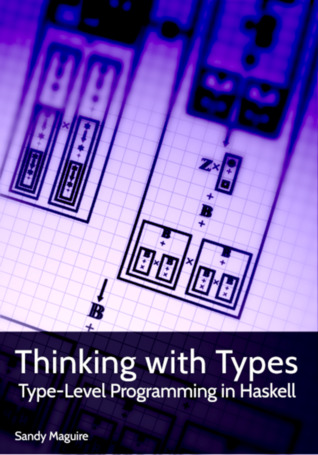 Thinking with Types. Type-Level Programming in Haskell