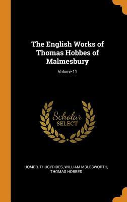 The English Works of Thomas Hobbes of Malmesbury; Volume 11