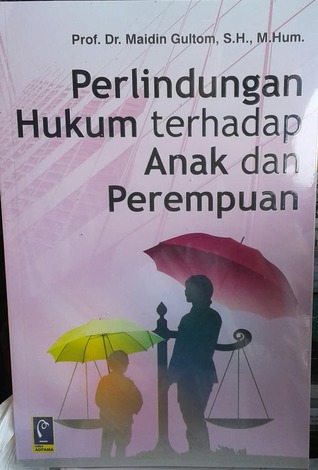 Perlindungan Hukum terhadap Anak dan Perempuan