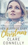 Her Surprise Baby Christmas
