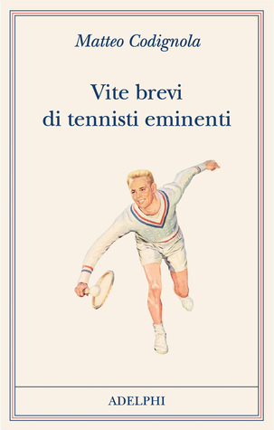 Vite brevi di tennisti eminenti (Hardcover)