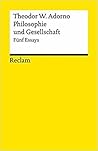 Philosophie und Gesellschaft. Fünf Essays. Philosophie und Gesellschaft. Fünf Essays.