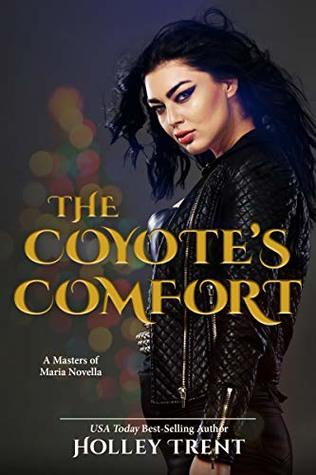 The Coyote's Comfort (Masters Of Maria #7)