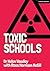 Toxic Schools: How to avoid them & how to leave them