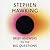 Brief Answers to the Big Questions: the final book from Stephen Hawking