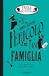 Pericolo in famiglia