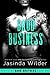 Badd Business (Badd Brothers, #11)