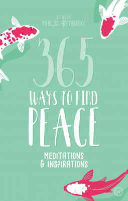 365 Ways to Find Peace (Paperback)