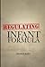 Regulating Infant Formula