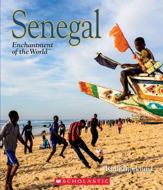 Senegal (Enchantment of the World) (Enchantment of the World. Second Series)