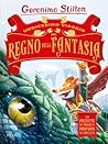 Undicesimo Viaggio nel Regno della Fantasia by Geronimo Stilton