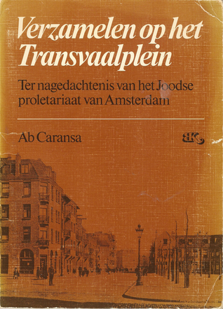 Verzamelen op het Transvaalplein, ter nagedachtenis van het Joodse proletariaat van Amsterdam