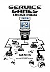 Service Games: A Ascensão e Queda da SEGA (Portuguese Edition)