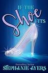 If the Shoe Fits If the Shoe Fits