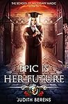 Epic is Her Future