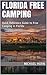Florida Free Camping: A Qui...