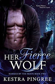 Her Fierce Wolf (Marked by the Moon, #2)