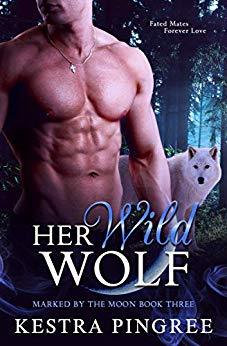 Her Wild Wolf (Marked by the Moon, #3)