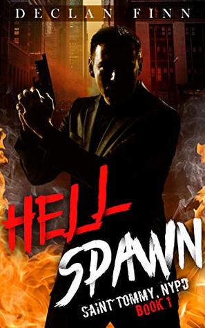 Hell Spawn (Saint Tommy, NYPD #1)