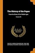 The History of the Popes: From the Close of the Middle Ages; Volume 10