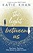 The Light Between Us by Katie Khan