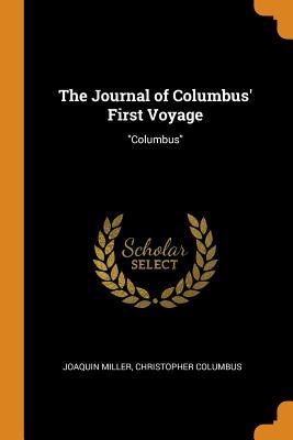 The Journal of Columbus' First Voyage: "Columbus"