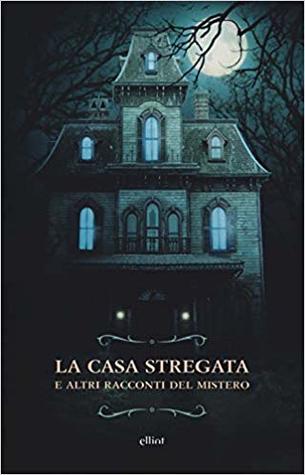 La casa stregata e altri racconti del mistero (Paperback)