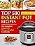 Top 500 Instant Pot Recipes...