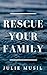 Rescue Your Family