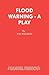 Flood Warning - A Play (French's Acting Edition S)