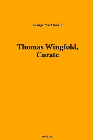 Thomas Wingfold, Curate