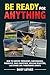 Be Ready for Anything: How ...