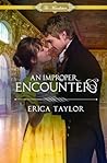 An Improper Encounter by Erica Taylor