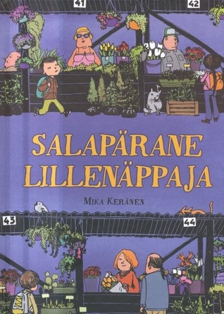 Salapärane lillenäppaja (Supilinna salaselts #4)