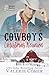 The Cowboy's Christmas Reunion (Montana Ranches #1)