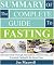 Summary Of The Complete Guide To Fasting by Joe Maxwell