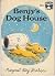 Benjy's Dog House