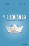 Pais sem Pressa