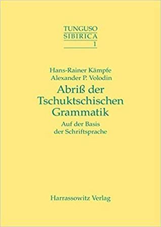Abriß der Tschuktschischen Grammatik Auf der Basis der Schriftsprache (Paperback)