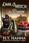 Dark, Witch & Creamy