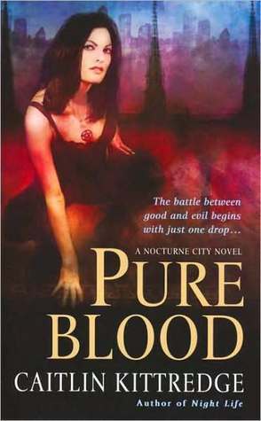 Pure Blood (Nocturne City, #2)