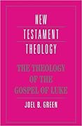 The Theology of the Gospel of Luke