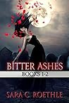 Bitter Ashes: Books 1-2