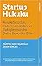 Startup Hukuku - Avukatınızdan, Yatırımcınızdan ve Rakiplerin... by Mümtaz Hacıpaşaoğlu