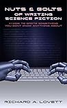 Nuts & Bolts of Writing Science Fiction Short Stories #1 by Richard A. Lovett