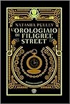 L'orologiaio di Filigree Street by Natasha Pulley