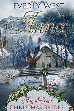 Anna (Angel Creek Christmas Brides #5)