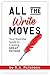 All the Write Moves: Your E...