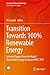 Transition Towards 100% Renewable Energy: Selected Papers from the World Renewable Energy Congress WREC 2017 (Innovative Renewable Energy)