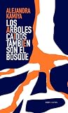 Los árboles caído...